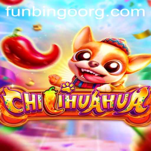 Unleashing the Adventure of CHILIHUAHUA with FunBingo