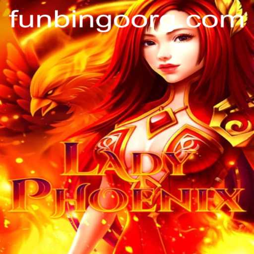 LadyPhoenix: A Thrilling Adventure with FunBingo Elements