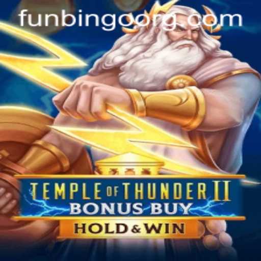 Temple of Thunder II Bonus Buy: A New Adventure with FunBingo